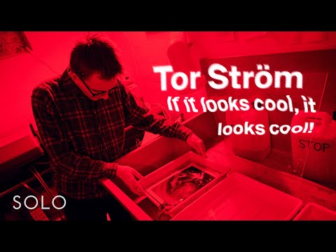 SOLO: Tor Ström - If it looks cool, it looks cool