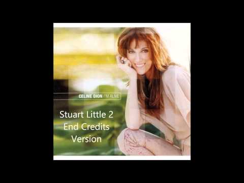 Im Alive - Celine Dion (Stuart Little 2 end credits version)
