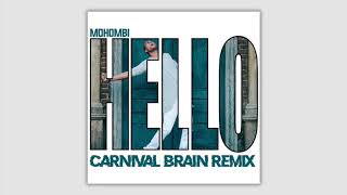 Mohombi - Hello (Carnival Brain Remix)