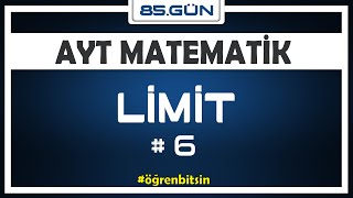 Limit 6 | AYT MATEMATİK KAMPI 85.gün | Rehber Matematik