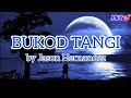 BUKOD TANGI | by JASON HERNANDEZ
