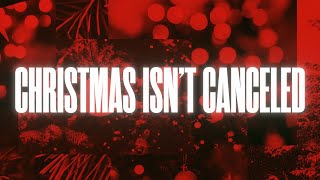 Christmas Isn't Canceled - Hope