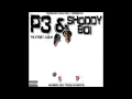 P3 & Shoddy Boi   She Ready Feat  Smiggz