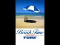 「Beach Time SEASIDE REMIX」（ビーチタイム）　　by   TUBE（チューブ）   1988