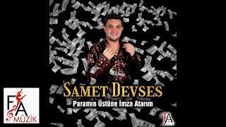 Paramın Üstüne İmza Atarım - Samet Devses ( Lyric )