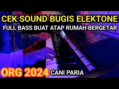 CHECK THE SOUND OF THE 2024 ORG VERSION OF THE BUGIS SONG Full bass Gleerr CHECK THE SOUND OF THE 2024 ORG VERSION OF THE BUGIS SONG Full bass Gleerr
