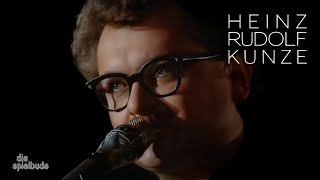 Heinz Rudolf Kunze - Mit Leib Und Seele (Die Spielbude) (Remastered)
