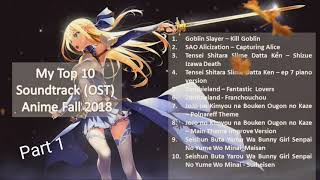 MY TOP 10 SOUNDTRACKS OST ANIME FALL 2018 Part I