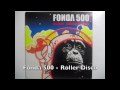 Fonda 500 - Roller Disco