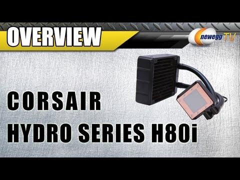 Newegg TV: CORSAIR Hydro Series H80i Water Cooler Overview