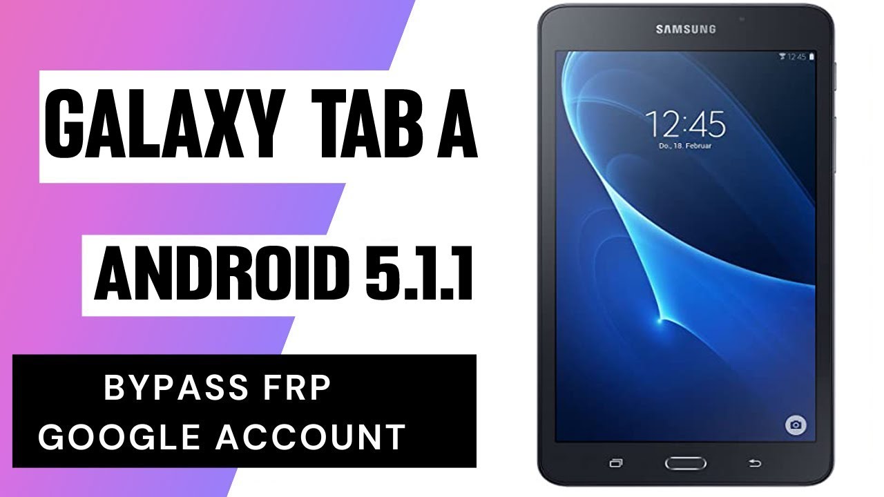 Galaxy Tab A (2016) SM-T280 Remove FRP Google Lock 100% Galaxy Tab A (2016) SM-T280 Remove FRP Google Lock 100%
