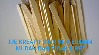 Ide Kreasi Dari Stik Eskrim Mudah Dan Tidak Ribet