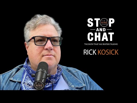 Rick Kosick - Stop And Chat | The Nine Club With Chris Roberts