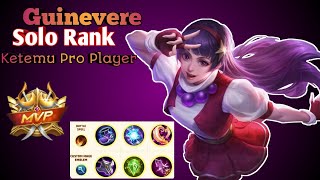 Guinevere Solo Rank Ketemu Pro Player