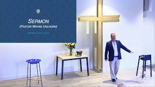 July 4, 2021 Sermon: Acts 11 by Pastor Wayne Uhlhorn