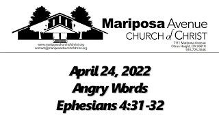 2022-04-24 - Angry Words (Eph 4:31-32)