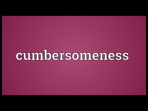 Header of cumbersomeness