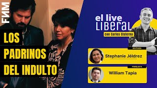 21:00 hrs. El Live Liberal: Los padrinos del indulto