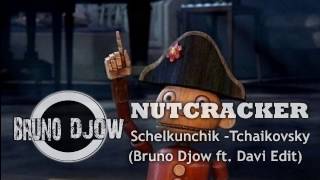 Nutcracker - Schelkunchik -Tchaikovsky Bruno Djow Ft. Davi Edit