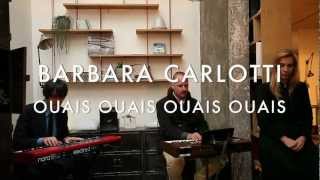 Watch Barbara Carlotti Ouais Ouais Ouais Ouais video