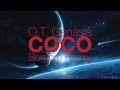 O.T. Genasis - Coco (Borgore Remix)