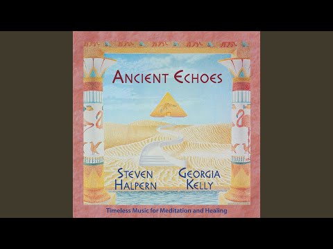 Steven Halpern Georgia Kelly Ancient Echoes Steven Halpern Georgia Kelly Ancient Echoes