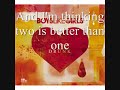Two Is Better Than One- Boys Like Girls ft. Taylor Swift!- lyrics