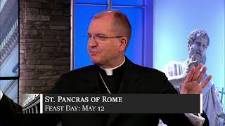 May 12 - St. Pancras of Rome