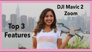 Dji Mavic 2 Zoom Top 3 Features