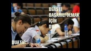Derslerde Başarılı Olmak İçin Dua