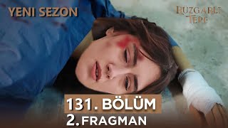 Rüzgarlı Tepe 131. Bölüm 2. Fragmanı