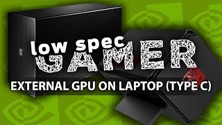 Budget GPU on a laptop over Thunderbolt 3 (AkiTio Node, Omen Accelerator, GT 1030 on Dell XPS 13)