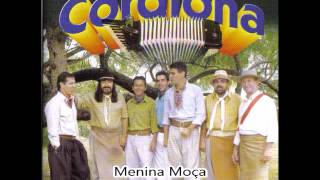 10.Menina Moça - Grupo Cordiona