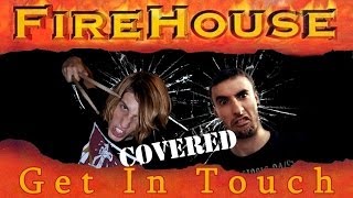 Watch Firehouse Get In Touch video