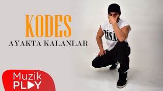 Kodes - Ayakta Kalanlar ( Lyric )