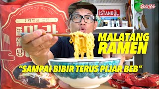 "Sampai Bibir Terus Pijar Beb" | Malatang Ramen Review