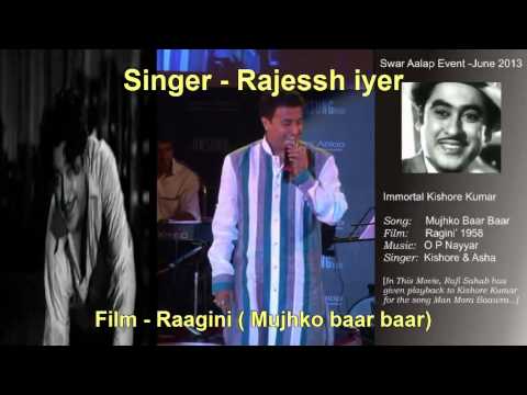 Mujhko baar baar yaad na - Rajessh Iyer