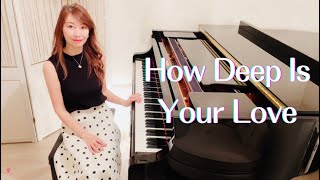 How Deep Is Your Love / Bee Gees - Piano Cover - 愛はきらめきの中に ピアノ