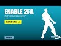 FORTNITE HOW TO GET BOOGIE DOWN EMOTE FREE TWO FACTOR AUTHENTICATION FORTNITE TUTORIAL FREE EMOTE!