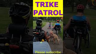 Trike Patrol Formed