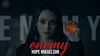 「FMV」hope mikaelson • enemy