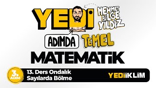 Yedi Adımda Temel Matematik Tyt-Kpss-Ales-Dgs 3. Adım 13. Ders Ondalık Sayılarda Bölme