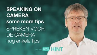 Spreken voor de camera - Nog enkele tips