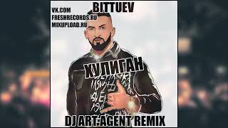 Bittuev - Хулиган (Dj Art Agent Radio Edit)