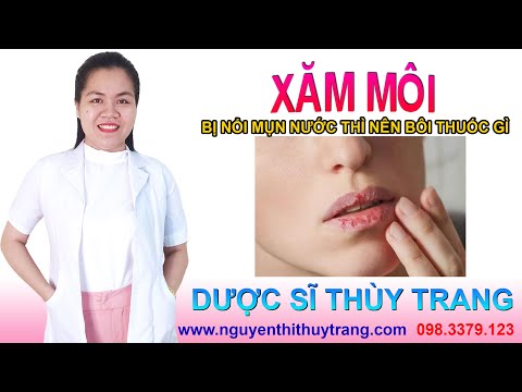 Xăm môi bị nổi mụn nước bôi thuốc gì là tốt