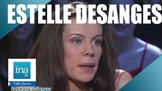 Estelle Desanges Linterview 1Ère Fois De Thierry Ardisson Archive Ina