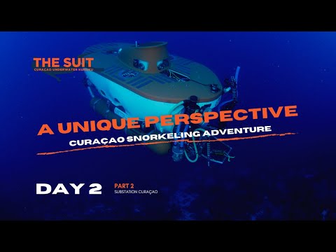 The Suit Curacao - Meets the Curasub on Day 2