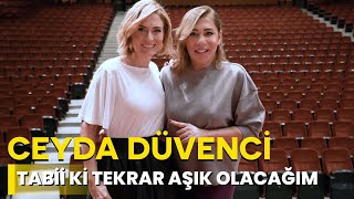 CEYDA DÜVENCİ - TABİİ Kİ AŞIK OLACAĞIM - NE OLURSAN OL RAHAT OL 19. BÖLÜM