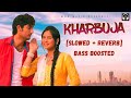 Kharbuja [Slowed+Reverb] | Old Haryanvi Song | Lofi With Bass #lofi #slowedandreverb #haryanvi