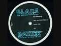BLAKE BAXTER B1 One Mo Time (Mix 1)